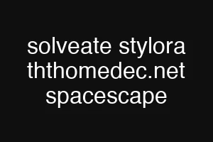 solveate stylora ththomedec.net spacescape
