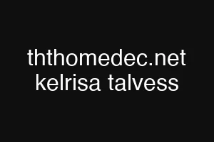 ththomedec.net kelrisa talvess