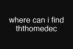 where can i find ththomedec